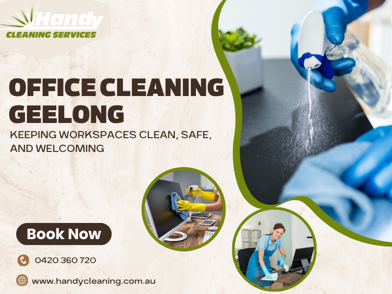 Office Cleaning Geelong – Keeping Workspaces Clean, Safe, and Welcoming