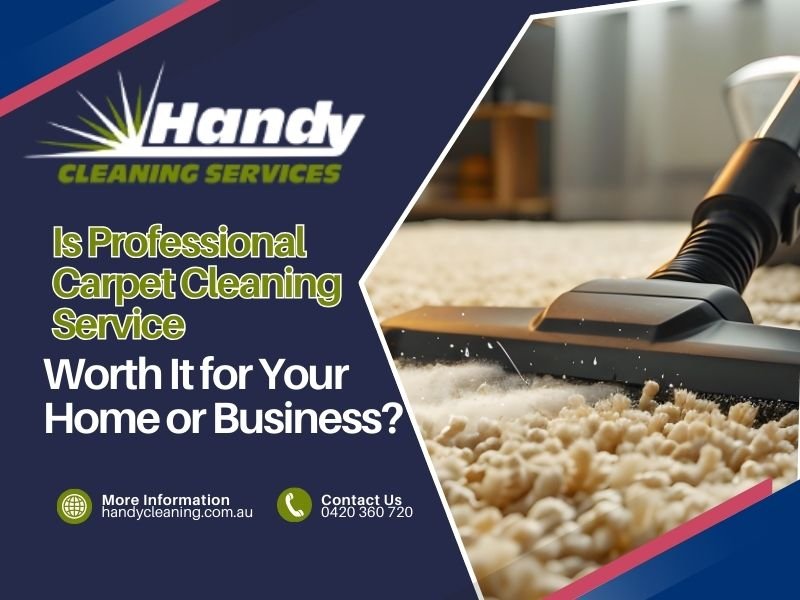 Is Professional Carpet Cleaning Service Geelong Worth It for Your Home or Business?