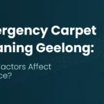 Emergency Carpet Cleaning Geelong: What Factors Affect the Price?